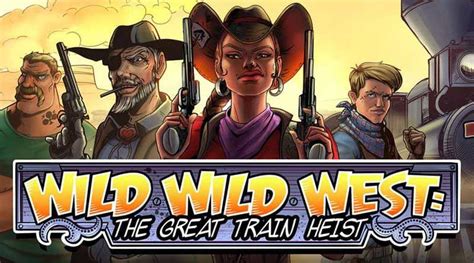 Wild Wild West The Great Train Heist Betsson